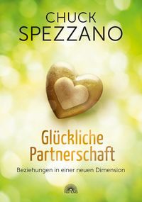 Produktbild: Gl&uuml;ckliche Partnerschaft. Beziehungen in einer neuen Dimension