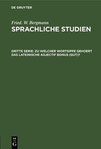 Produktbild: Zu welcher Wortsippe gehoert das lateinische adjectif bonus (gut)?