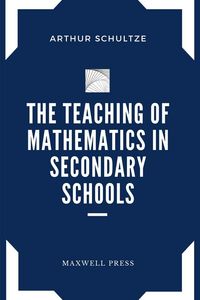 Produktbild: The Teaching of Mathematics in Secondary Schools
