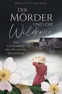 Produktbild: Der M&ouml;rder und die Wildrose