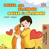 Produktbild: Boxer and Brandon Boxer &eacute;s Brandon (English Hungarian Bilingual Collection)