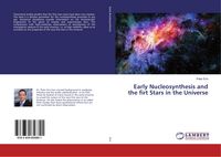 Produktbild: Early Nucleosynthesis and the firt Stars in the Universe