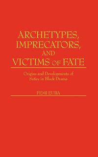 Produktbild: Archetypes, Imprecators, and Victims of Fate