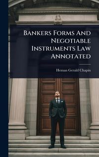 Produktbild: Bankers Forms And Negotiable Instruments Law Annotated