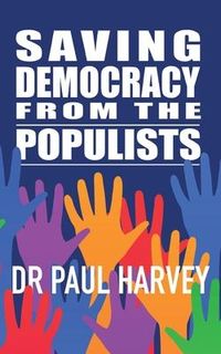 Produktbild: Saving Democracy From The Populists