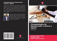 Produktbild: Fisiopatologia da Hipertens&atilde;o: Cr&ocirc;nica e Aguda
