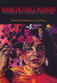 Produktbild: Poems of Love and Madness / Poemas de Amor Y Locura