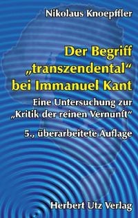 Produktbild: Der Begriff "transzendental" bei Immanuel Kant
