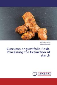 Produktbild: Curcuma angustifolia Roxb. Processing for Extraction of starch