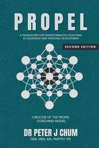 Produktbild: PROPEL - A Framework for Transformative Coaching in Leadership and Personal Development