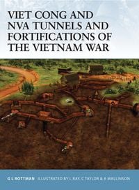 Produktbild: Viet Cong and NVA Tunnels and Fortifications of the Vietnam War