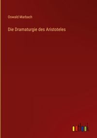 Produktbild: Die Dramaturgie des Aristoteles
