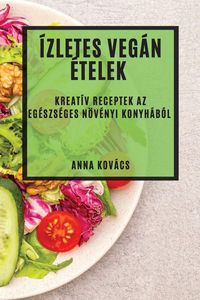 Produktbild: &Iacute;zletes Veg&aacute;n &Eacute;telek