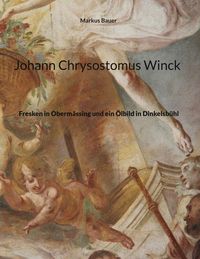 Produktbild: Johann Chrysostomus Winck