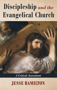 Produktbild: Discipleship and the Evangelical Church