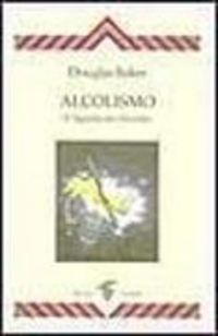 Produktbild: Alcolismo. Il significato occulto