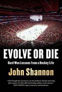Produktbild: Evolve or Die: Hard-Won Lessons from a Hockey Life