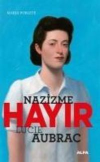 Produktbild: Nazizme Hayir - Lucie Aubrac