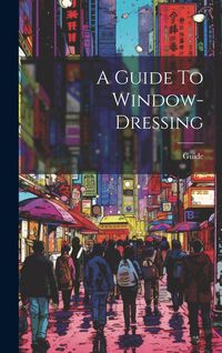 Produktbild: A Guide To Window-dressing