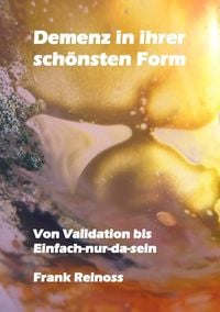 Produktbild: Demenz in ihrer sch&ouml;nsten Form