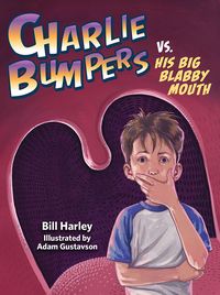 Produktbild: Charlie Bumpers vs. His Big Blabby Mouth