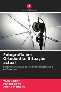 Produktbild: Fotografia em Ortodontia: Situa&ccedil;&atilde;o actual