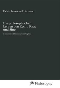 Produktbild: Die philosophischen Lehren von Recht, Staat und Sitte