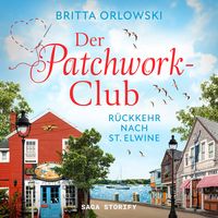 Produktbild: Der Patchwork-Club - R&uuml;ckkehr nach St. Elwine