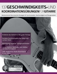 Produktbild: 137 Geschwindigkeits- und Koordinations&uuml;bungen f&uuml;r Gitarre
