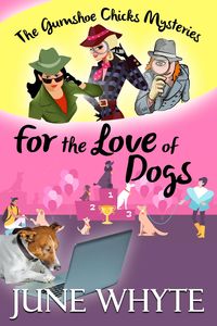 Produktbild: For the Love of Dogs (The Gumshoe Chicks Mysteries, #2)