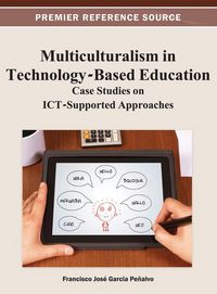 Produktbild: Multiculturalism in Technology-Based Education: Case Studies on ICT-Supported Approaches