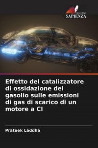 Produktbild: Effetto del catalizzatore di ossidazione del gasolio sulle emissioni di gas di scarico di un motore a CI