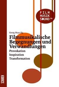 Produktbild: Filmmusikalische Begegnungen und Verwandlungen