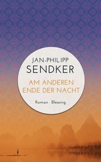 Produktbild: Am anderen Ende der Nacht (Die China-Trilogie 3)