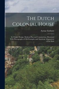 Produktbild: The Dutch Colonial House