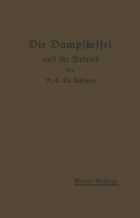 Produktbild: Die Dampfkessel und ihr Betrieb
