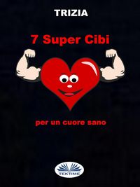 Produktbild: 7 Supercibi Per Un Cuore Sano