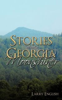 Produktbild: Stories about a Georgia Moonshiner