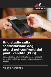 Produktbild: Uno studio sulla soddisfazione degli utenti nei confronti dei punti vendita (POS)