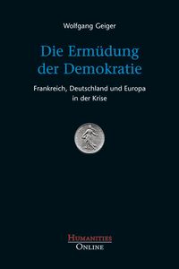 Produktbild: Die Erm&uuml;dung der Demokratie