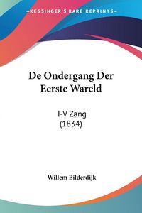 Produktbild: De Ondergang Der Eerste Wareld