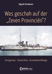 Produktbild: Was geschah auf der Zeven Provincien?