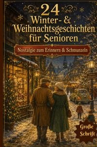Produktbild: 24 Winter- & Weihnachtsgeschichten f&uuml;r Senioren