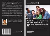Produktbild: Actitud de los estudiantes de B.Ed. hacia el E-Learning durante el Covid-19
