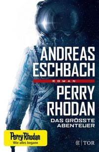 Produktbild: Perry Rhodan - Das gr&ouml;&szlig;te Abenteuer