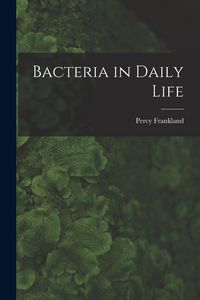 Produktbild: Bacteria in Daily Life