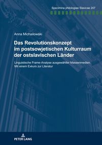 Produktbild: Das Revolutionskonzept im postsowjetischen Kulturraum der ostslavischen L&auml;nder