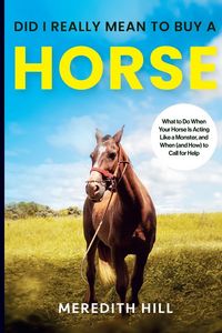 Produktbild: Did I Really Mean to Buy a Horse