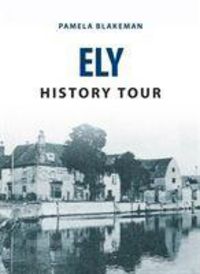 Produktbild: Blakeman, P: Ely History Tour