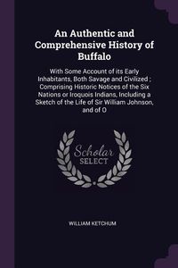 Produktbild: An Authentic and Comprehensive History of Buffalo